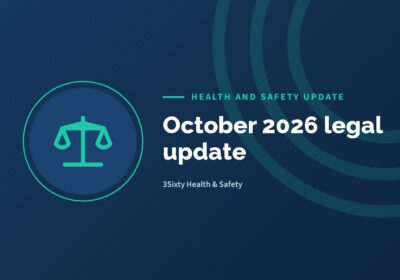October 2026 health and safety legal update
